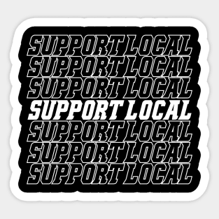 Support Local Sticker